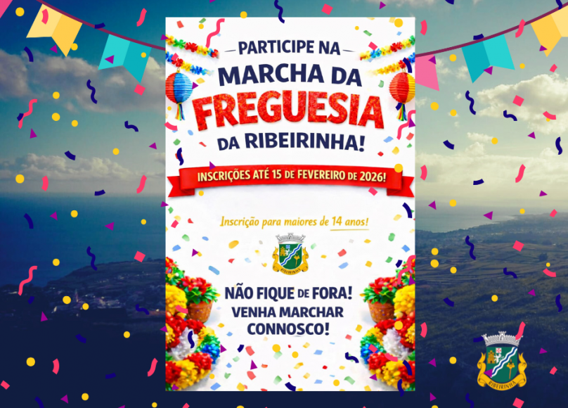 Abertas as Inscri&ccedil;&otilde;es para a Marcha da Freguesia da Ribeirinha 2026