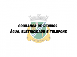 Cobran&ccedil;a de Recibos &ndash; &Aacute;gua, Eletricidade e Telefone