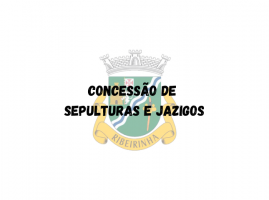 Concess&atilde;o de Sepulturas e Jazigos