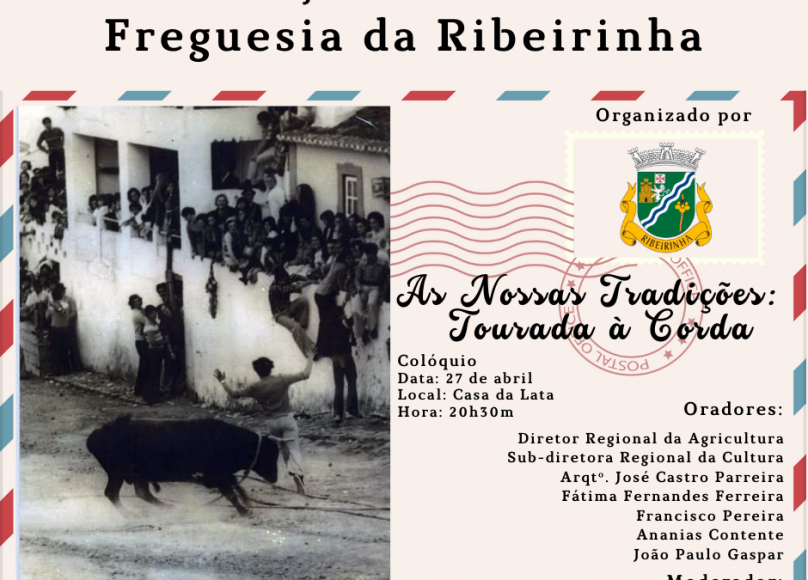 Col&oacute;quio As Nossas Tradi&ccedil;&otilde;es: Touradas &agrave; Corda