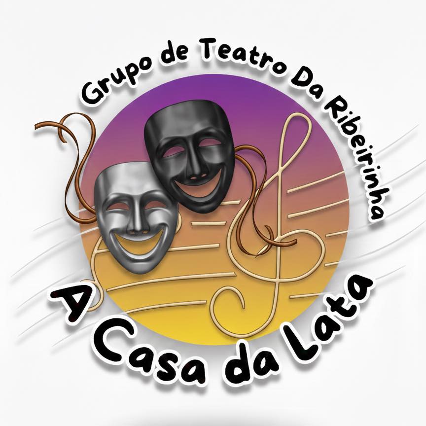 GRUPO TEATRO DA RIBEIRINHA - A CASA DA LATA