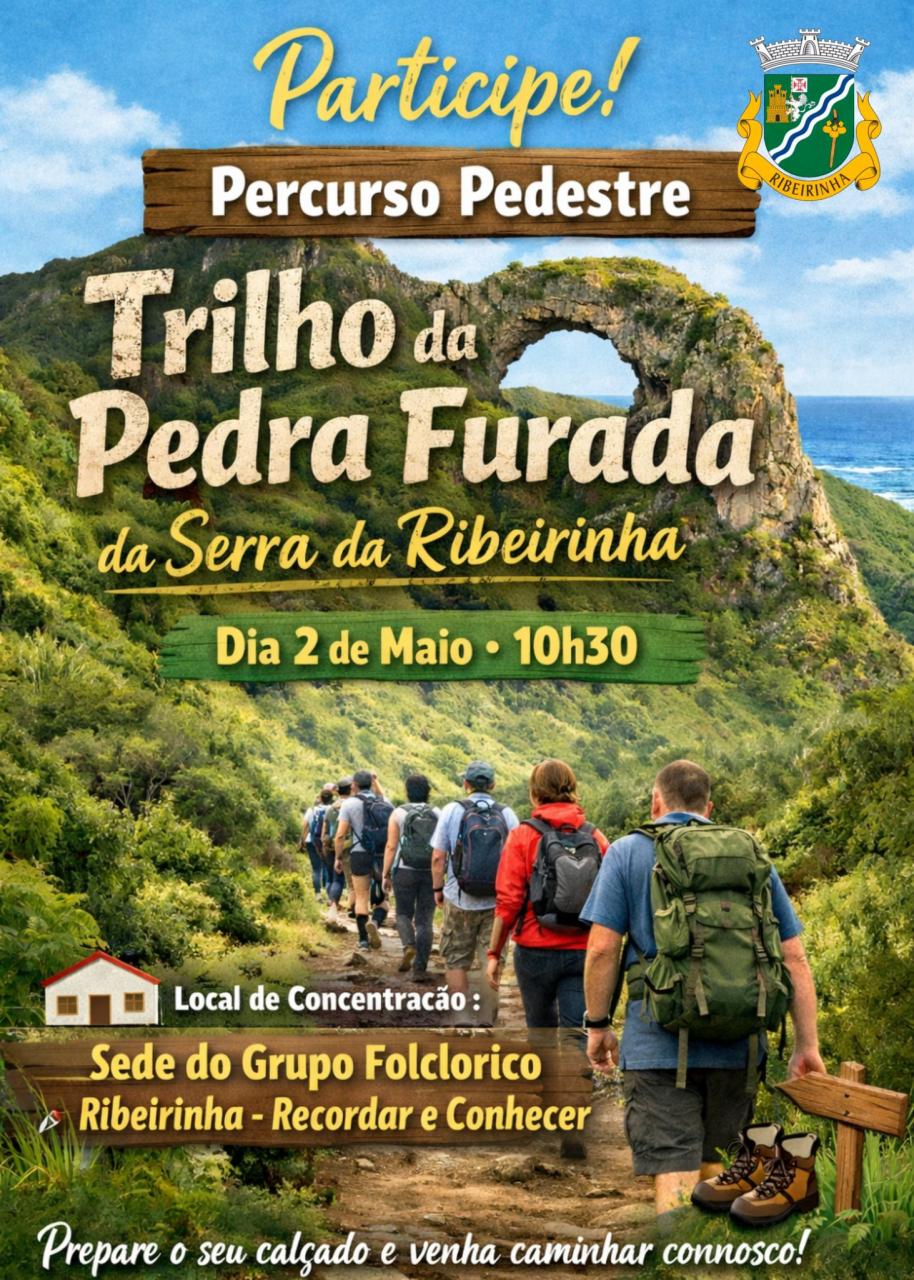 Trilho Pedres - Trilho da Pedra Furada da Serra da Ribeirinha
